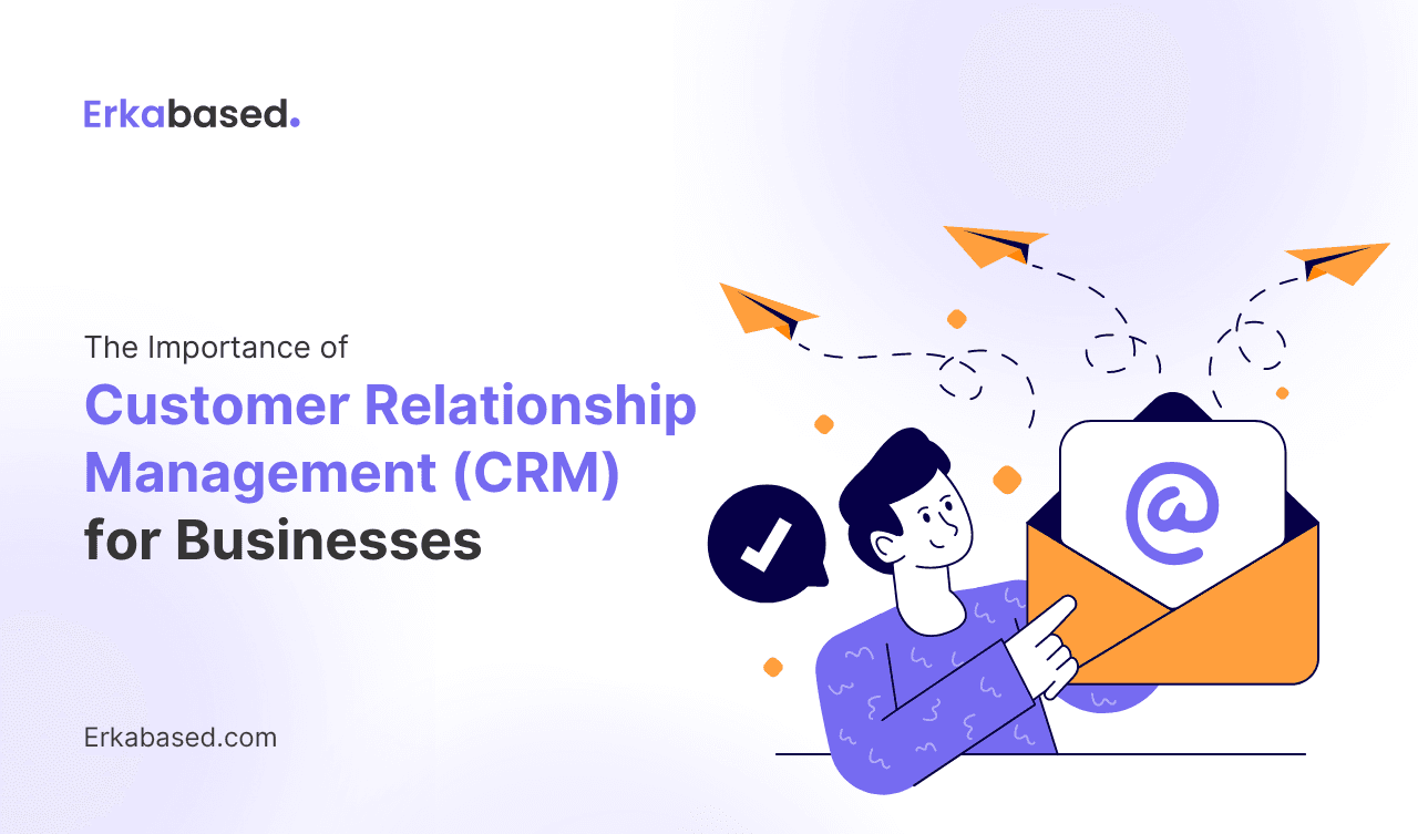 Pentingnya Customer Relationship Management (CRM) untuk Bisnis