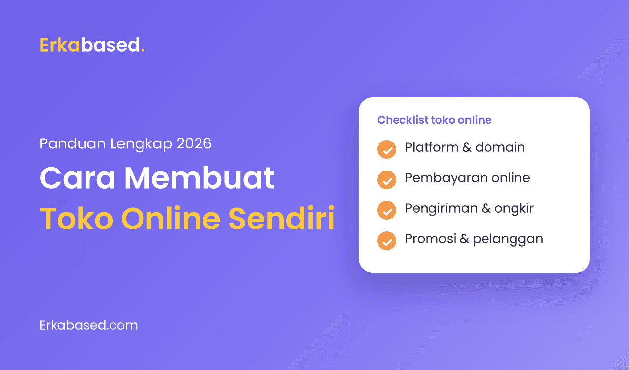 Cara Membuat Toko Online Sendiri: Panduan Lengkap 2026