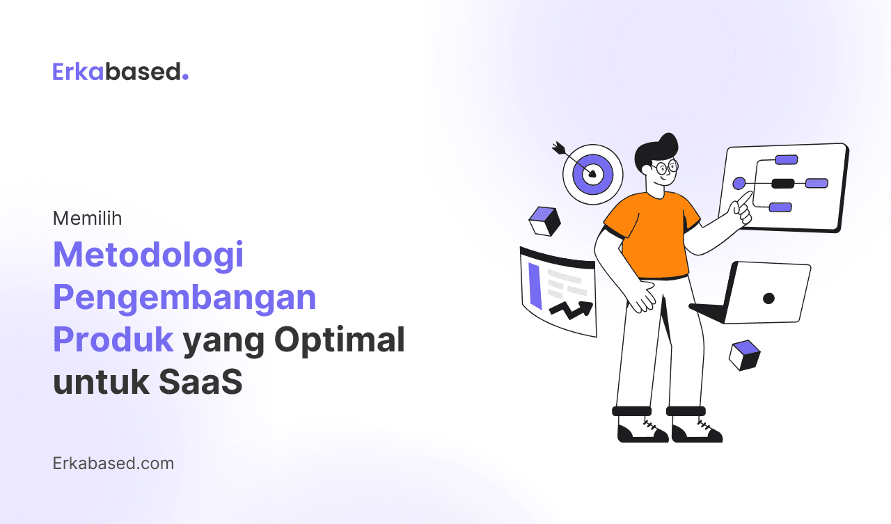 Memilih Metodologi Pengembangan Produk yang Optimal untuk SaaS